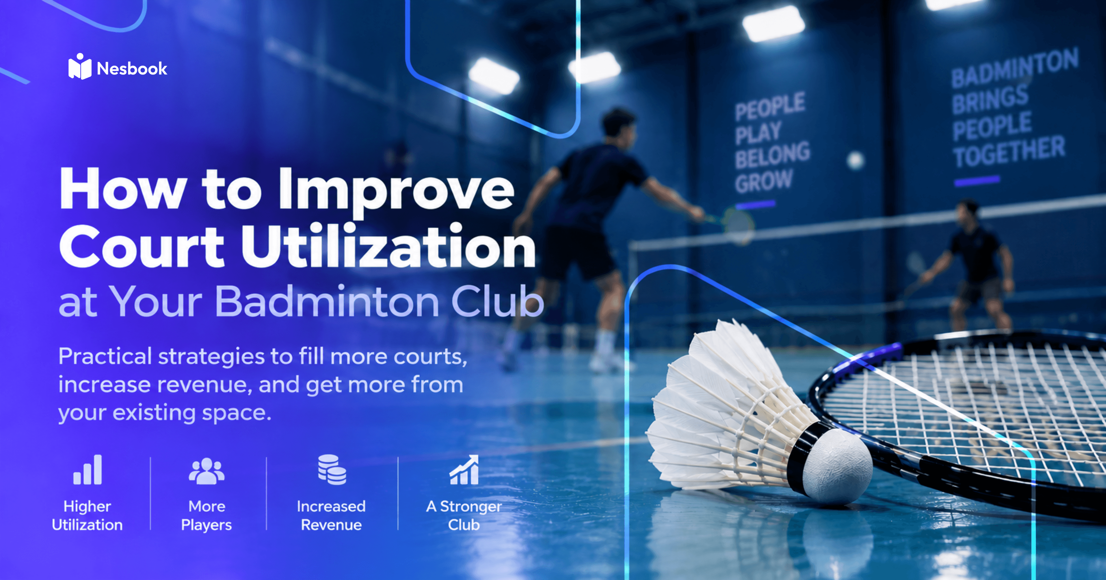 How to Improve Court Utilization at Your Badminton Club