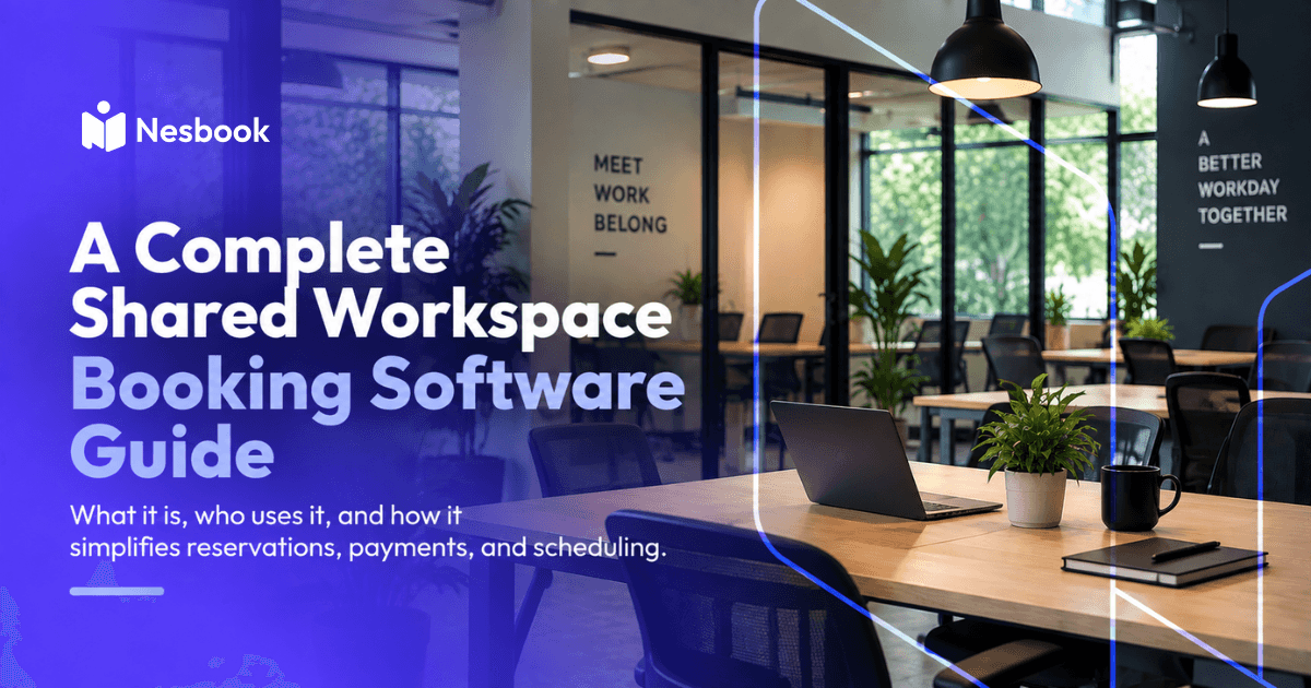 Shared Workspace Booking Software Explained | Nesbook